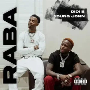 Didi B – Raba ft. Young Jonn