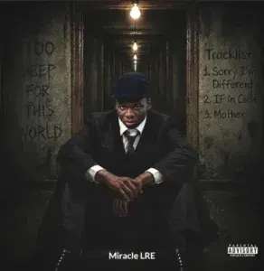Sorry I’m Different Lyrics by Miracle LRE