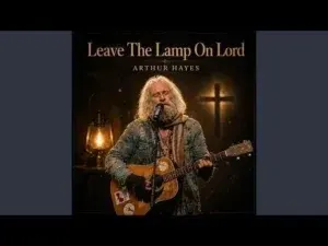 Leave the lamp on, Lord Lyrics by Arthur Hayes (Gravel & Grace)
