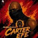 BlackBeastFamouz – Carter Efe